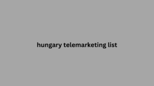 hungary telemarketing list 